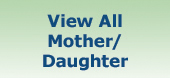 View All Mother/Daughter