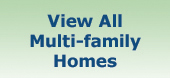 View All Multi-family Homes